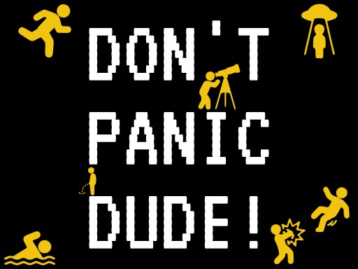 DONT PANIC DUDE! unblocked game thumbnail